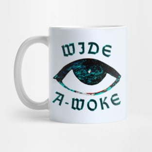 Wide A-Woke Mug